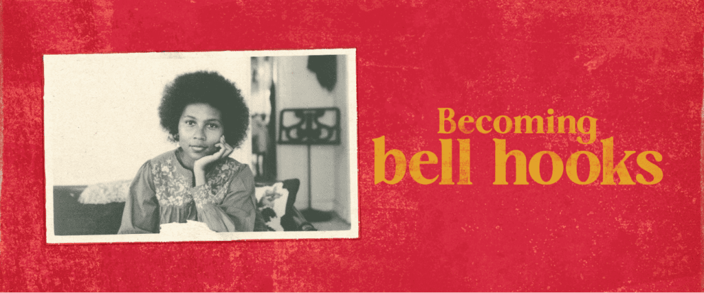 Becoming_Bell_Hooks_Banner