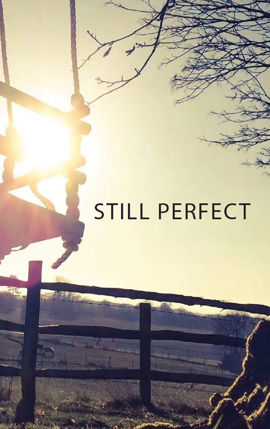 Still Perfect | Louisville Film Society